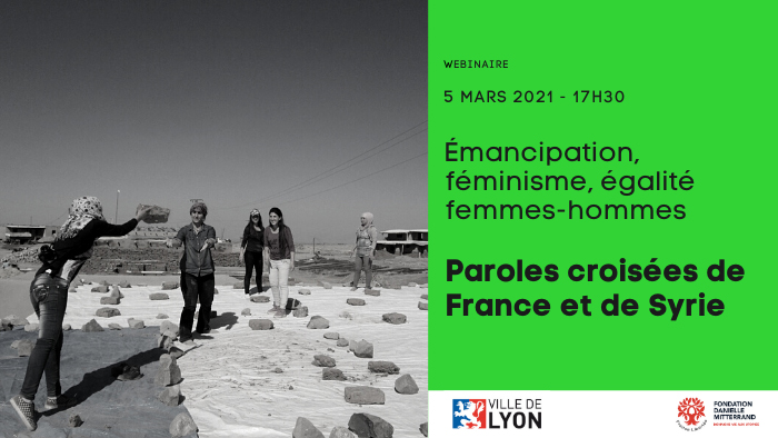 Emancipation, féminisme, égalité femmes-hommes - Paroles croisées de France et de Syrie